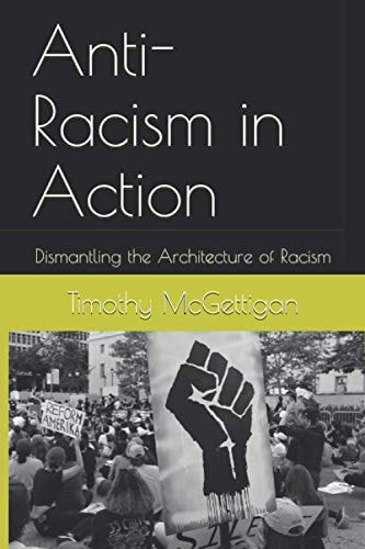 Anti-Racism in Action Dismantling the Architecture of Racism