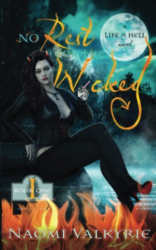 No Rest for the Wicked A Life is Hell Novel