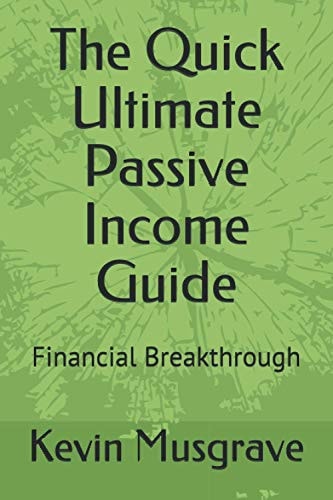 The Quick Ultimate Passive Income Guide Financial Breakthrough