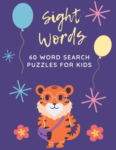 Sight Words 60 Word Search Puzzles for Kids My First Word Searches Workbook For Children (Large Print)