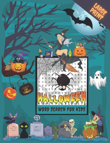 Halloween Word Search for Kids Large Print Halloween Word Search Puzzle Activity Book for Kids AGES 4-8 with Solutions, Perfect for Giving A Spooky Halloween Gifts for All! (A Word Finder Puzzle Book)