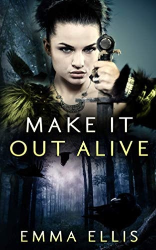 Make It Out Alive The Medieval Light Fantasy Romance Full of Dangerous Adventures