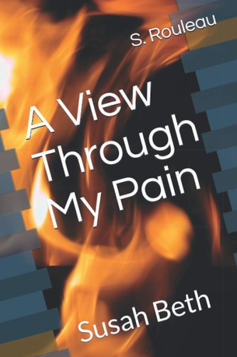 A View Through My Pain Susah Beth