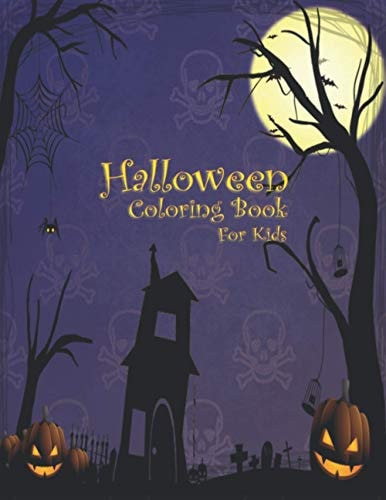 Halloween Coloring Book For Kids Halloween Designs Including, A Fun Activity Spooky Scary Coloring Book For Children. Unique Cover Design with Glossy Color. Lets Enjoy.