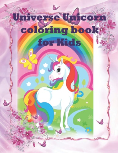 Univers Unicorn Coloring Book for Kids Unicorn Coloring Activity Book for Kids, Childrens.