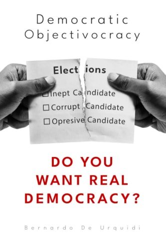 Democratic Objectivecracy Do You Want Real Democracy?