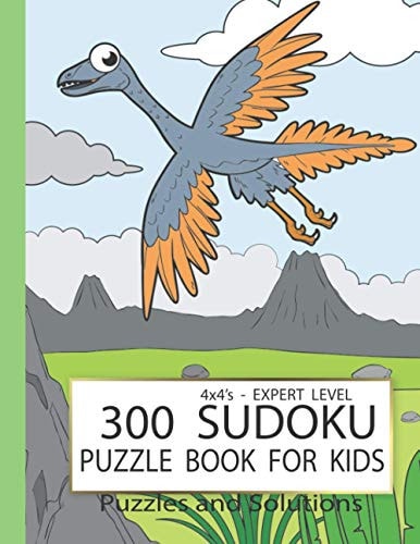 300 Sudoku Puzzle Book for Kids Sudoku Puzzle Books for Kids 8-12 Large Print with Solution - Expert Level - Logic Puzzles for Children 4x4 Puzzle - 300 Puzzles
