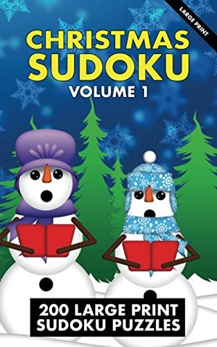 Christmas Sudoku Volume 1 - 200 Large Print Sudoku Puzzles