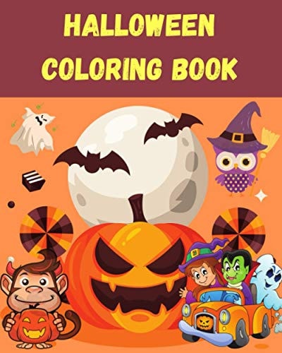 Halloween Coloring Book Happy Halloween Coloring Book A Collection of Coloring Pages with Cute Spooky Scary Things Such as Jack-o-Lanterns, Ghosts, Witches, Haunted Houses