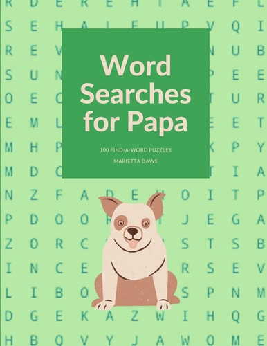 Word Searches for Papa 100 Large Print Find-a-Word Puzzles