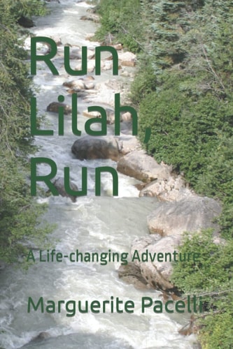 Run Lilah, Run A Life-changing Adventure