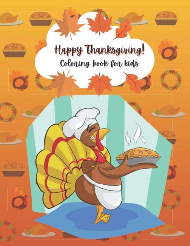 Happy Thanksgiving! Coloring Book for Kids Ages 2-5