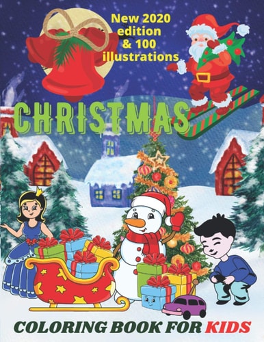 Christmas Coloring Book for Kids Christmas Coloring Book for All Ages