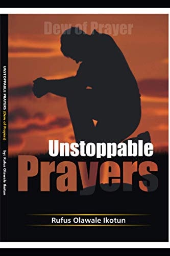 Unstoppable Prayers Dew of Prayers