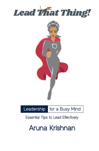Lead That Thing! Leadership for a Busy Mind