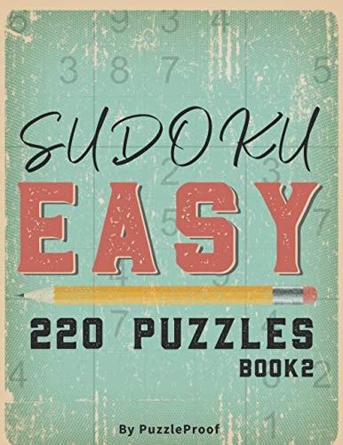 Sudoku Easy - Large Print Sudoku Puzzles For Adults Book 2 220 Large Print Sudoku Puzzles. Two Puzzles on Each Page. Answers to Puzzles Included.