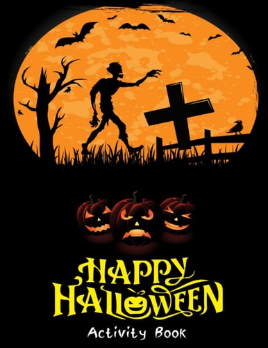 Happy Halloween Activities Books Fun Activity Workbook for Happy Halloween Learning Coloring Page, Maze Game, Matching Game, Sudoku Game with Solution for Kids Ages 4-8, 8-10, 9-12 Boys and Girls