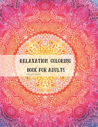 Relaxation Coloring Book For Adults Adults Coloring Book: Stress Relieving: Coloring Book Activating The Hands Of Seniors