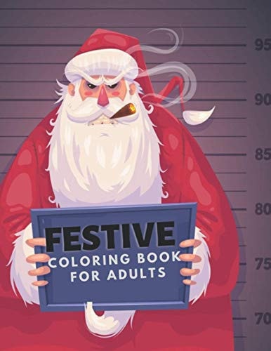 Festive Coloring Book for Adults A Stress Relief Christmas Coloring Book - 100 Christmas Images to Color
