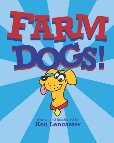 Farm Dogs!