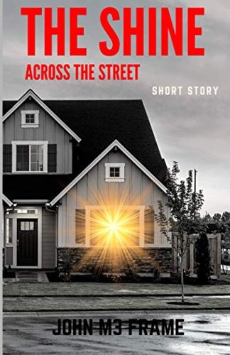 The Shine Across the Street Short Story