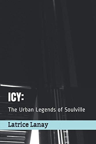 Icy The Urban Legends of Soulville
