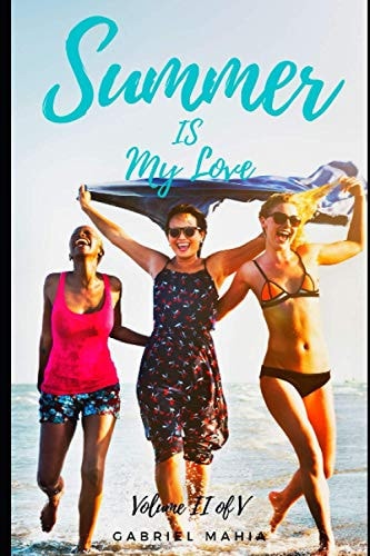 Summer IS My Love Volume II of V