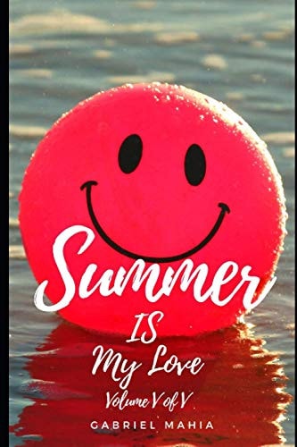 Summer IS My Love Volume V of V