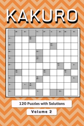 Kakuro Puzzle Book for Adults Cross Sums Math Logic Puzzles Volume 2