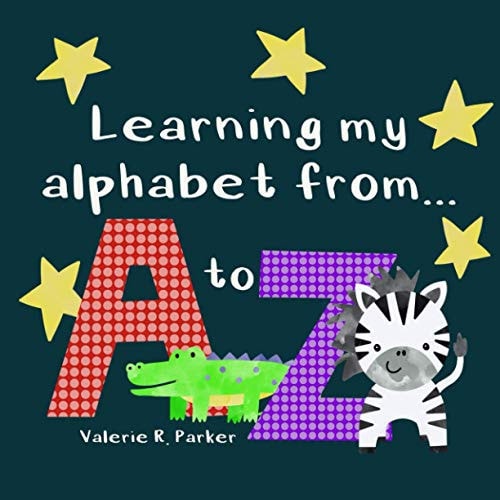 Learning My Alphabet from A to Z