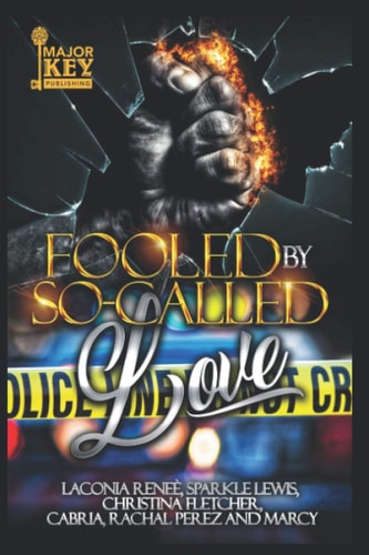 Fooled By So-Called Love A Domestic Violence Anthology