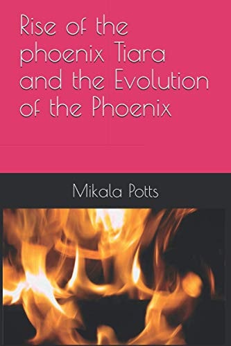 Rise of the Phoenix Tiara and the Evolution of the Phoenix
