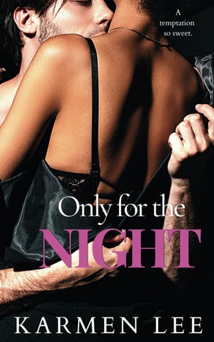 Only For The Night A Sweet Temptations Novella