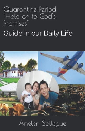 Quarantine Period "Hold on to God's Promises" Our Guide in Our Daily Life