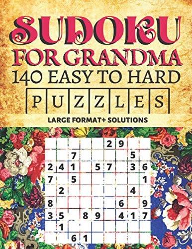 Sudoku for Grandma 140 Easy to Hard Puzzles Large Format + Solutions Premium Brain Teasers for Seniors