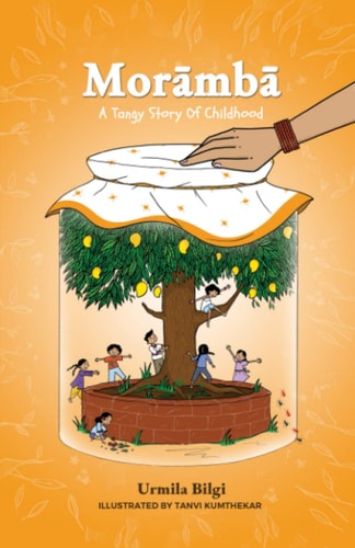 Morāmbā A Tangy Story Of Childhood