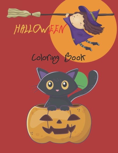 Halloween Coloring Book Cute Spooky Scary Things Coloring Pages for Children, Ages 2-4, 4-8, With: Magic Monsters Candy