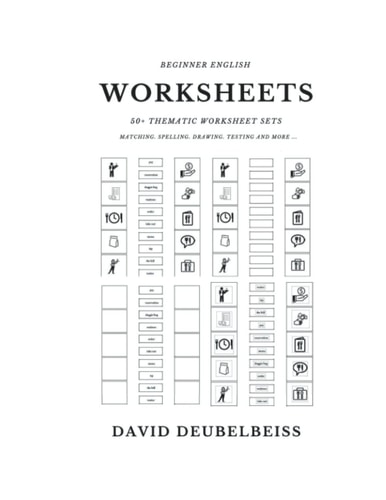 Beginner English Worksheets Matching Vocabulary Resource Book. 50+ Worksheet Sets to Practice All the Essential Phrases and Vocabulary of English