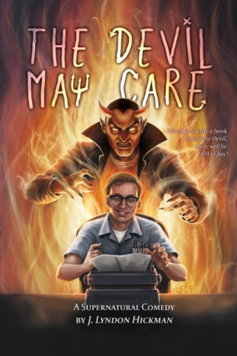 The Devil May Care A Supernatural Comedy