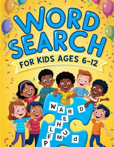 Word Search for Kids Ages 6-12 First Kids Word Search Puzzle Book Ages 6-12. Practice Spelling, Learn Vocabulary, and Improve Reading. Solve Clever Clues and Hunt for Hidden Words - Fun Learning Activities for Kids -18 OCTOBRE 2020