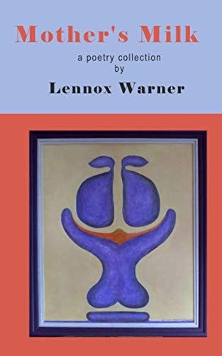 Mothers's Milk A Poetry Collection