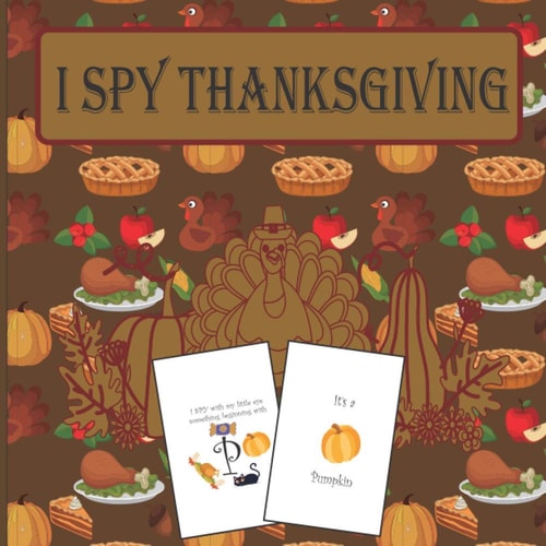 I Spy Thanksgiving A Fun Book For 6-12 Year Old About Autumn & Thanksgiving Great Gift For Preschoolers &Kids&Kindergarten