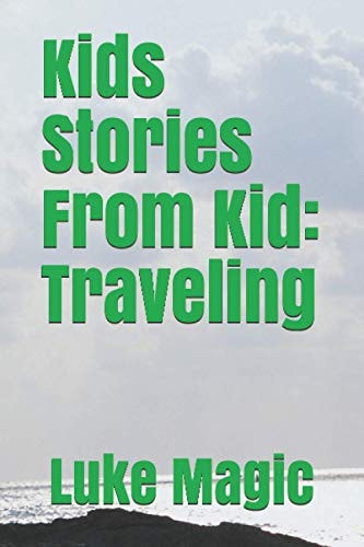 Kids Stories From Kid Traveling