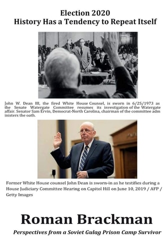 Election 2020 - History Has a Tendency To Repeat Itself Perspectives from a Soviet Gulag Prison Camp Survivor