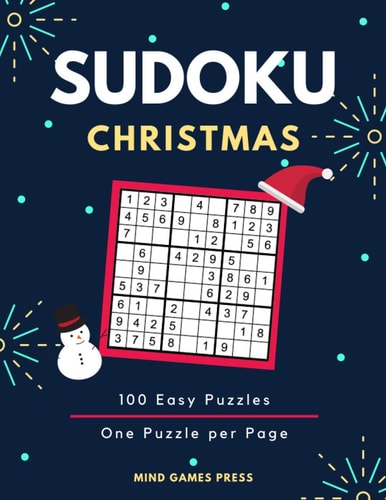 Christmas Sudoku 100 Easy and Festive Sudoku Puzzles in One Puzzle Per Page Large Print