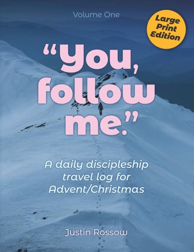 You, Follow Me (Large Print) A Daily Discipleship Travel Log for Advent / Christmas