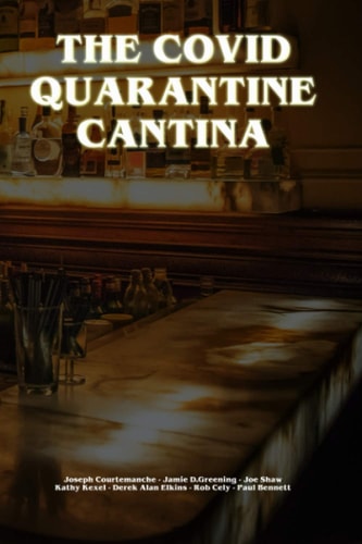 The Covid Quarantine Cantina