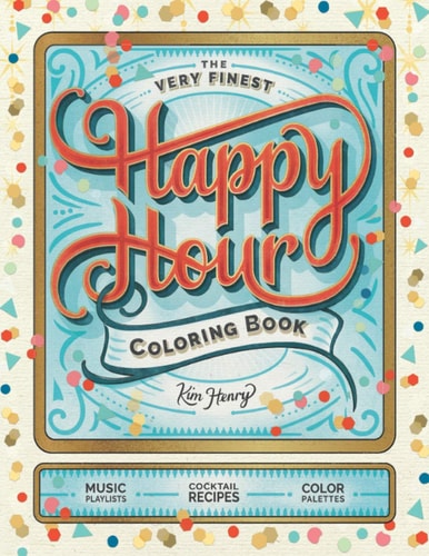 The Very Finest Happy Hour Coloring Book