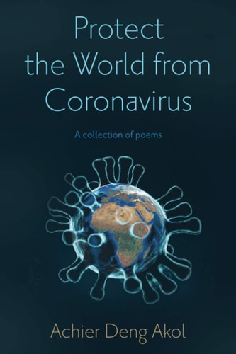 Protect the World from Coronavirus A Collection of Poems