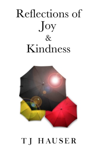 Reflections of Joy and Kindness